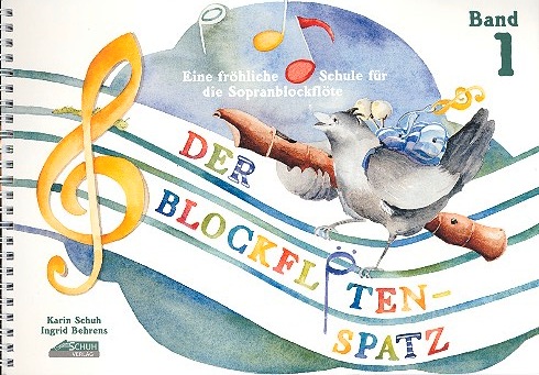 Der Blockflötenspatz Karin Schuh Der Blockflötenspatz Karin Schuh