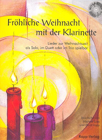 Fröhliche Weihnacht mit der Klarinette inkl. CD Fröhliche Weihnacht mit der Klarinette inkl. CD