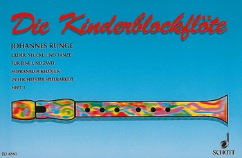 Die Kinderflöte, für 1-2 Sopranblockflöten Die Kinderflöte, für 1-2 Sopranblockflöten