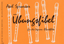 Übungsfibel für Sopranblockflöte Übungsfibel für Sopranblockflöte
