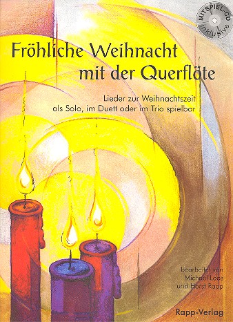 Fröhliche Weihnacht mit der Querflöte inkl. CD Fröhliche Weihnacht mit der Querflöte inkl. CD